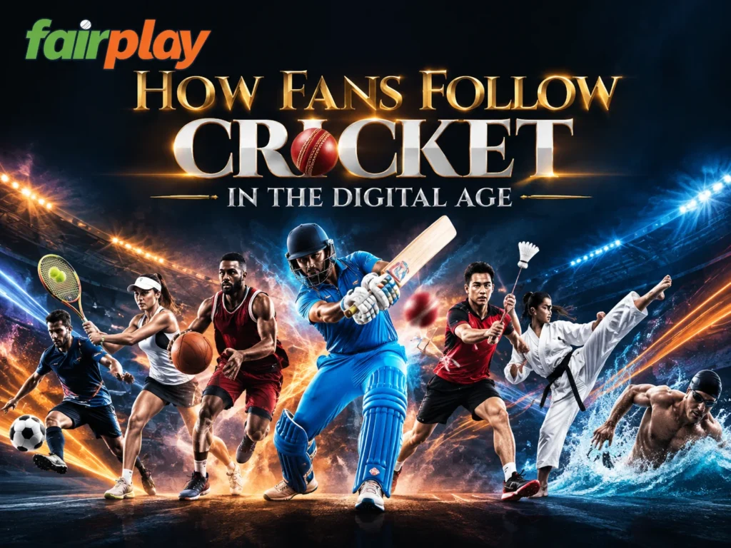 How Fans Follow Cricket in the Digital Age cricket
